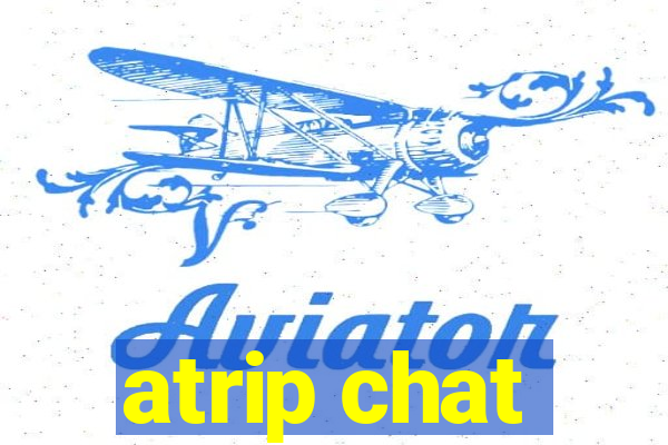 atrip chat